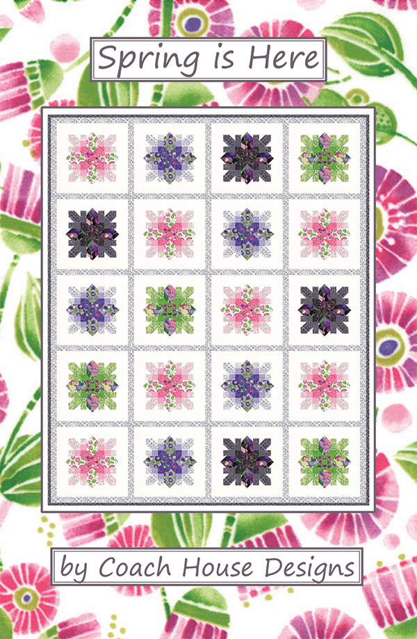 Spring Is Here - Quilt Pattern