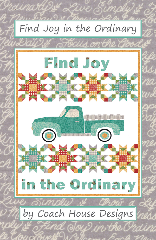 Find Joy In The Ordinary - Quilt Pattern