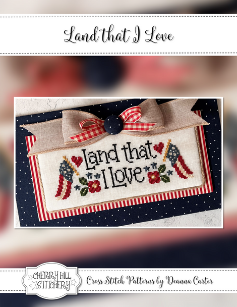 Land That I Love - Cross Stitch Pattern