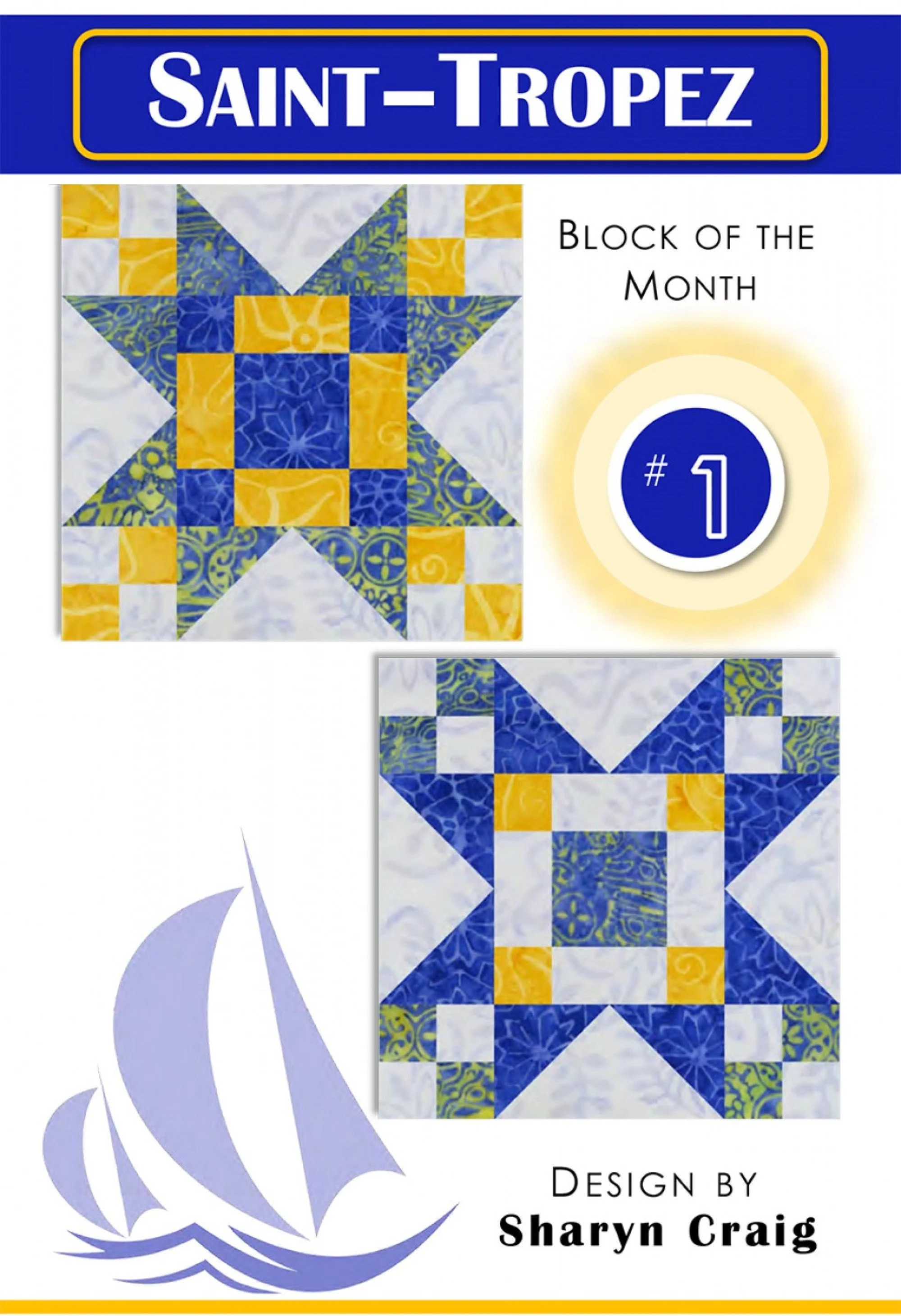 Saint-Tropez - Block of the Month - Quilt Pattern