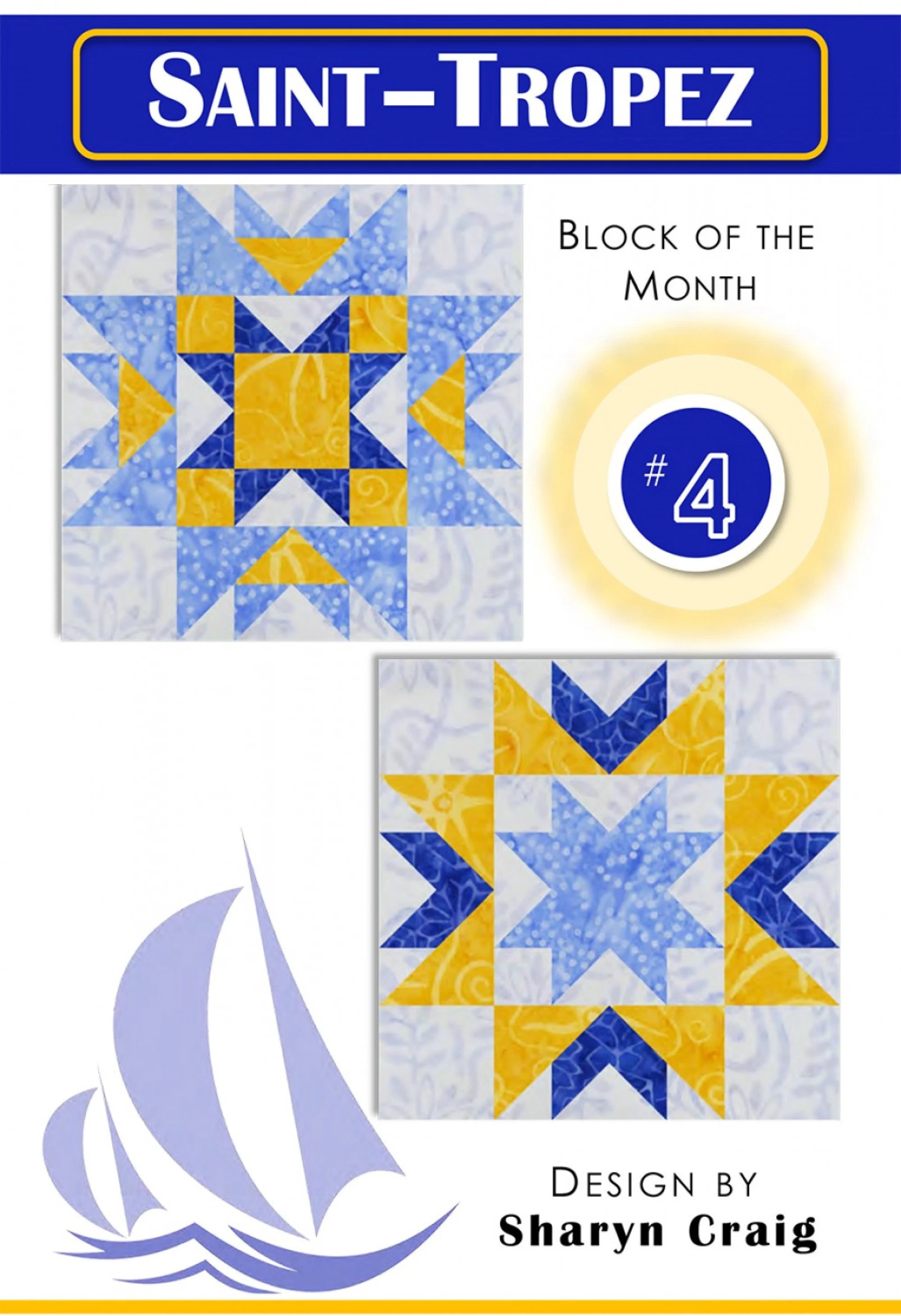 Saint-Tropez - Block of the Month - Quilt Pattern