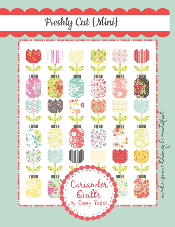Freshly Cut Mini - Quilt Pattern