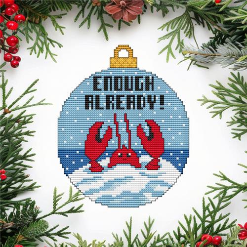 Enough Already Christmas Ornament - Cross Stitch Pattern