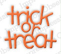 Trick or Treat Halloween - Impression Obsession Craft Die, zoomed in. Select this picture to zoom back out.