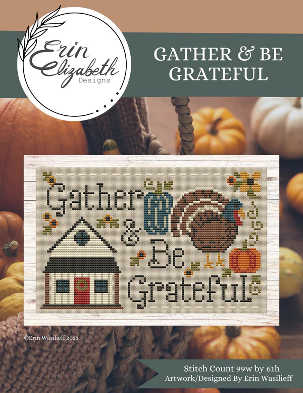 Gather And Be Grateful - Cross Stitch Pattern