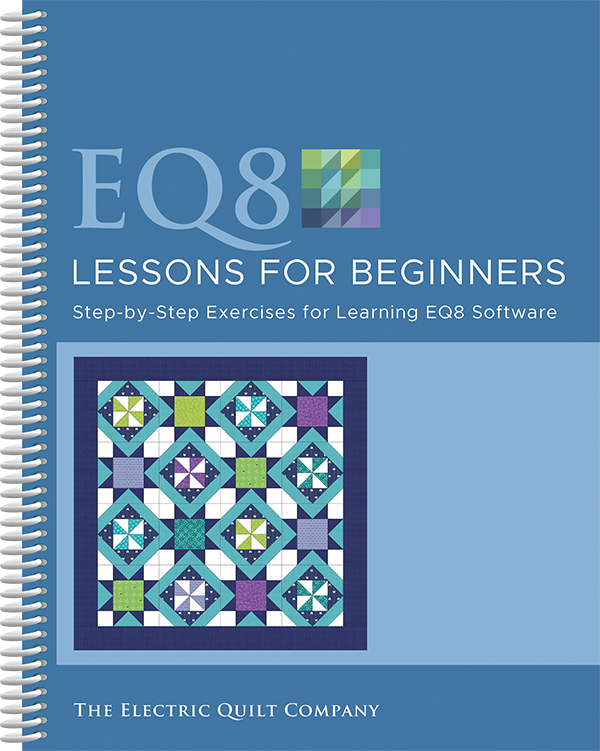 EQ8 Lessons For Beginners - Quilt Pattern