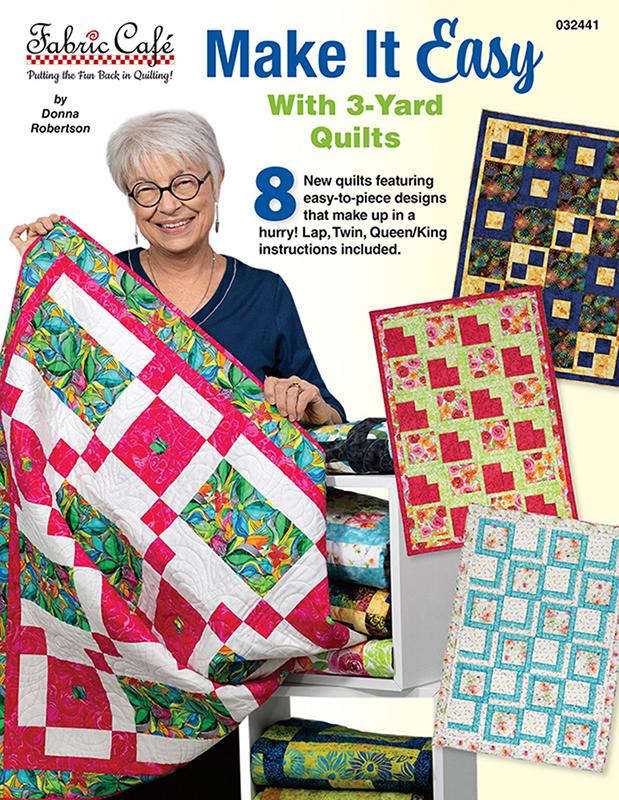 Make it Easy with 3-Yard Quilts - Quilt Book