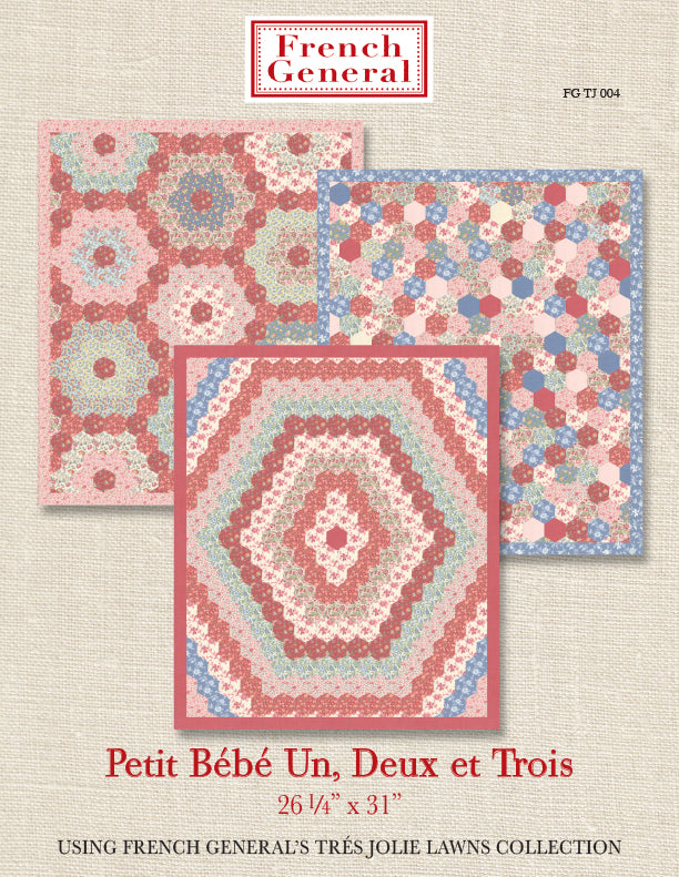 Petite Bebe (Un, Deux et Trois) - Quilt Pattern
