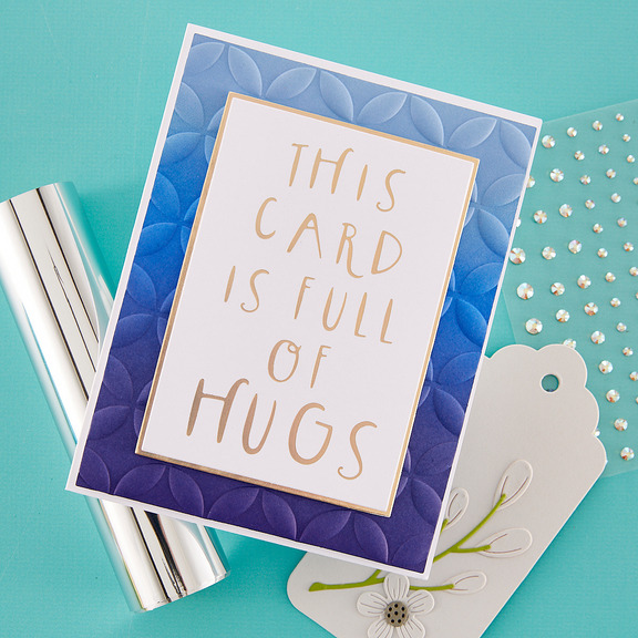 This Card Is Full of Hugs - Glimmer Hot Foil Plate
