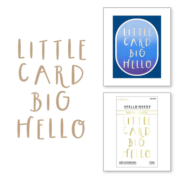 Little Card Big Hello - Glimmer Hot Foil Plate