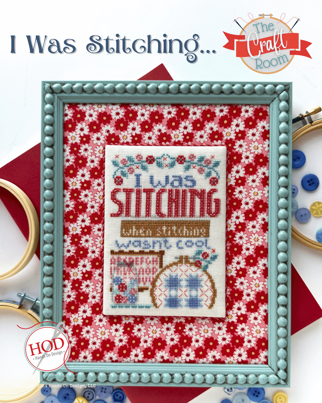 I Was Stitching... - Cross Stitch Pattern