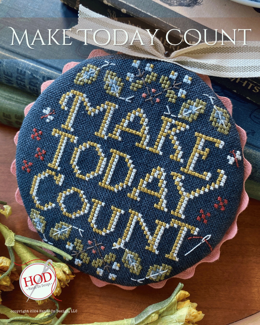 Make Today Count - Cross Stitch Pattern