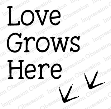 Love Grows - Cling Stamp