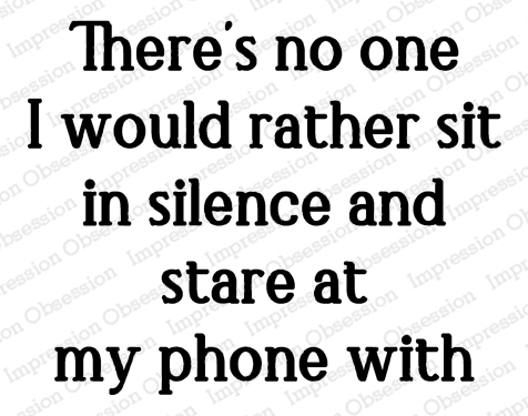 Sit in Silence - Cling Stamp