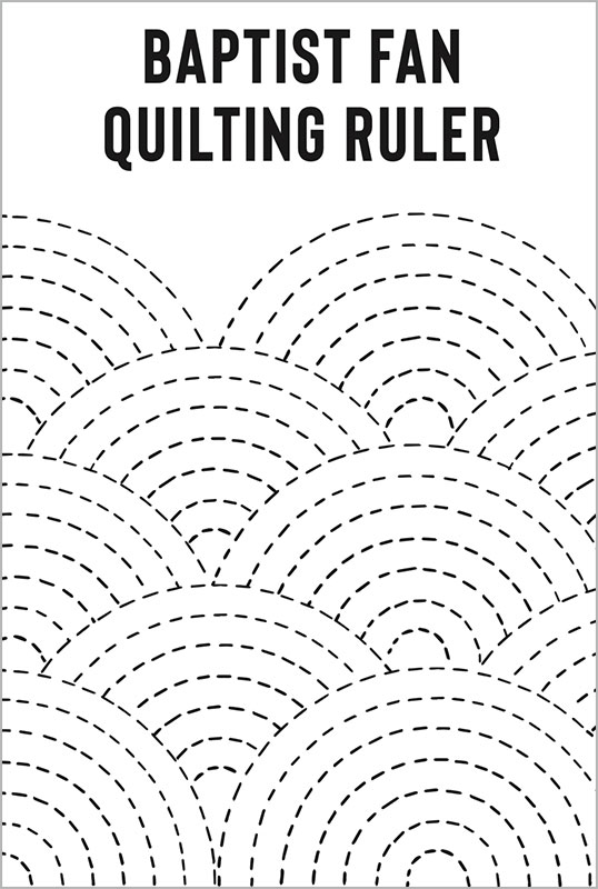 Baptist Fan Quilting Ruler