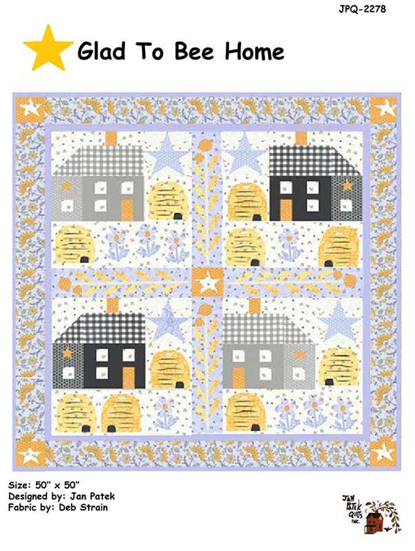 Glad To Bee Home - Quilt Pattern