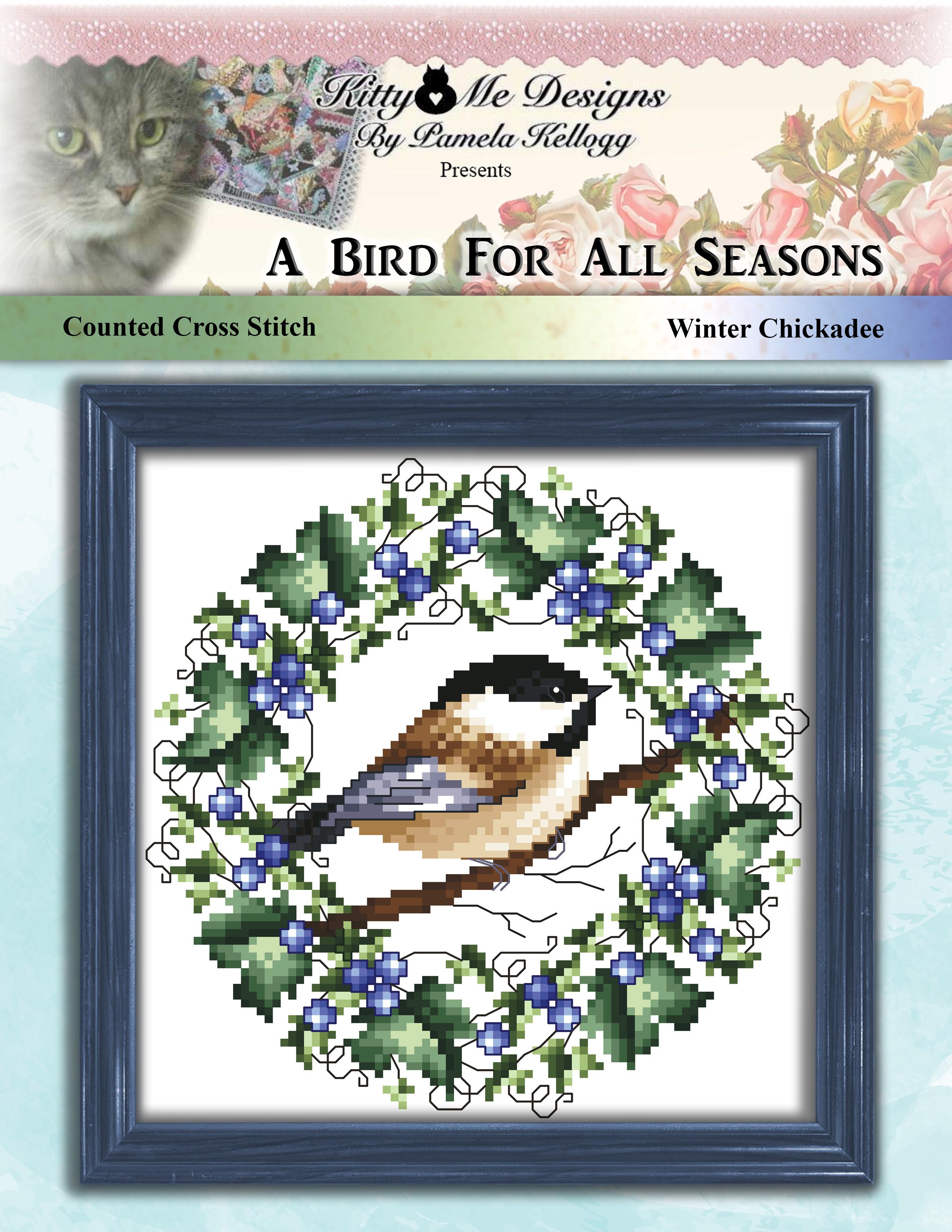 Bird For all Seasons - Winter Chickadee - Cross Stitch
