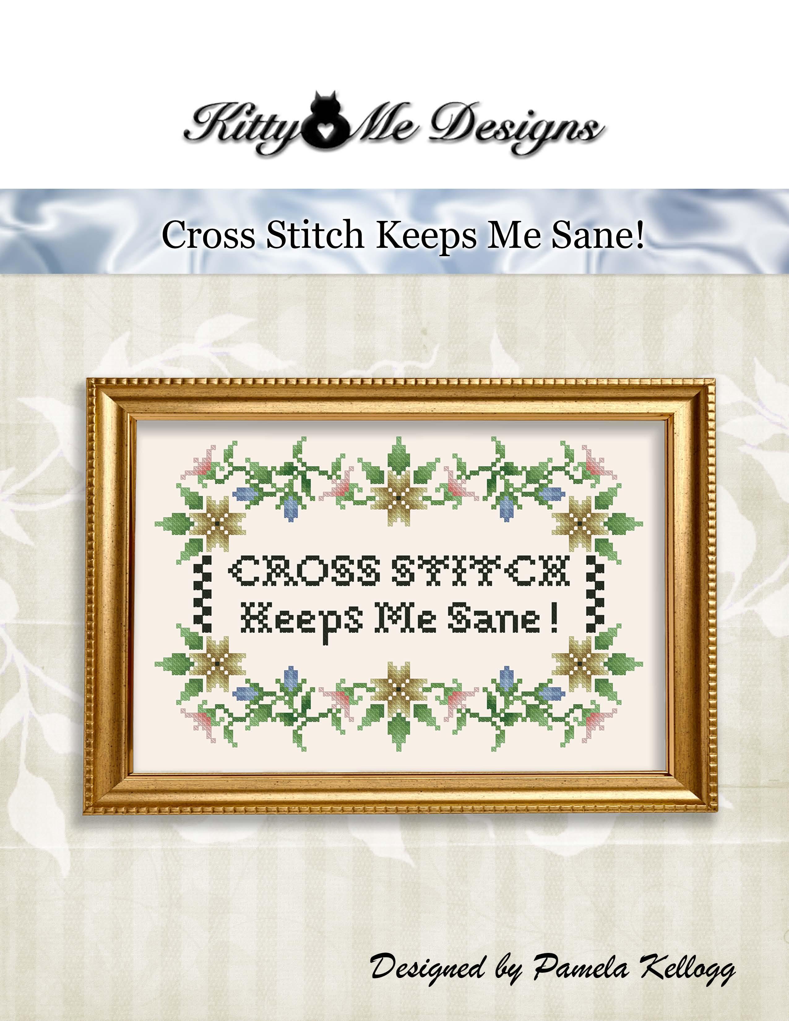 Cross Stitch Keeps Me Sane - Cross Stitch Pattern, zoomed in. Select this picture to zoom back out.
