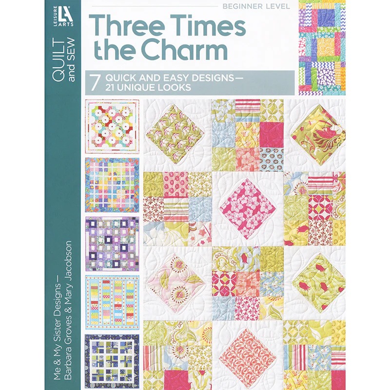 Three Times The Charm - Quilt Pattern