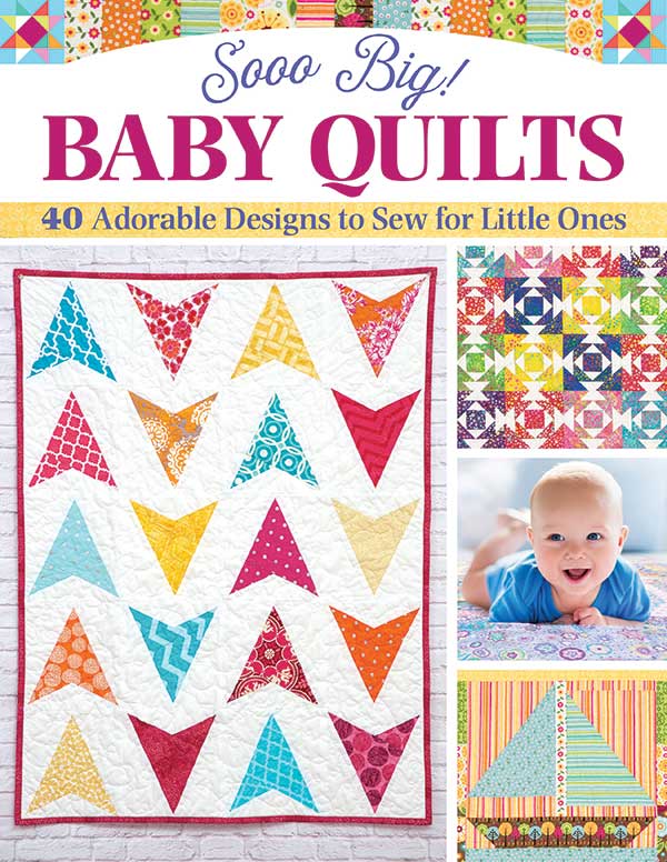 Sooo Big! Baby Quilts Book