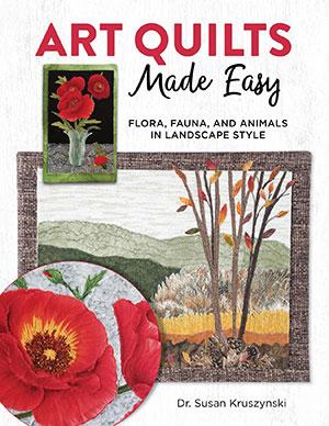 Art Quilts Made Easy - Quilt Pattern