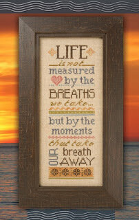 Life is Not Measured - PDF Cross Stitch Pattern
