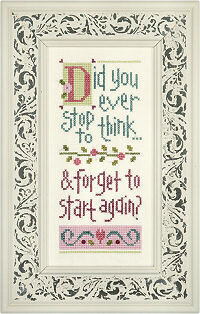 Did You Ever Stop to Think - Cross Stitch Pattern