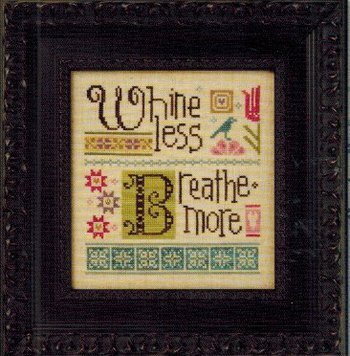 Less = More - Whine Less Breathe More - Cross Stitch
