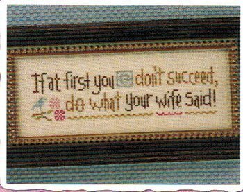 Do What Your Wife Said - PDF Cross Stitch Pattern