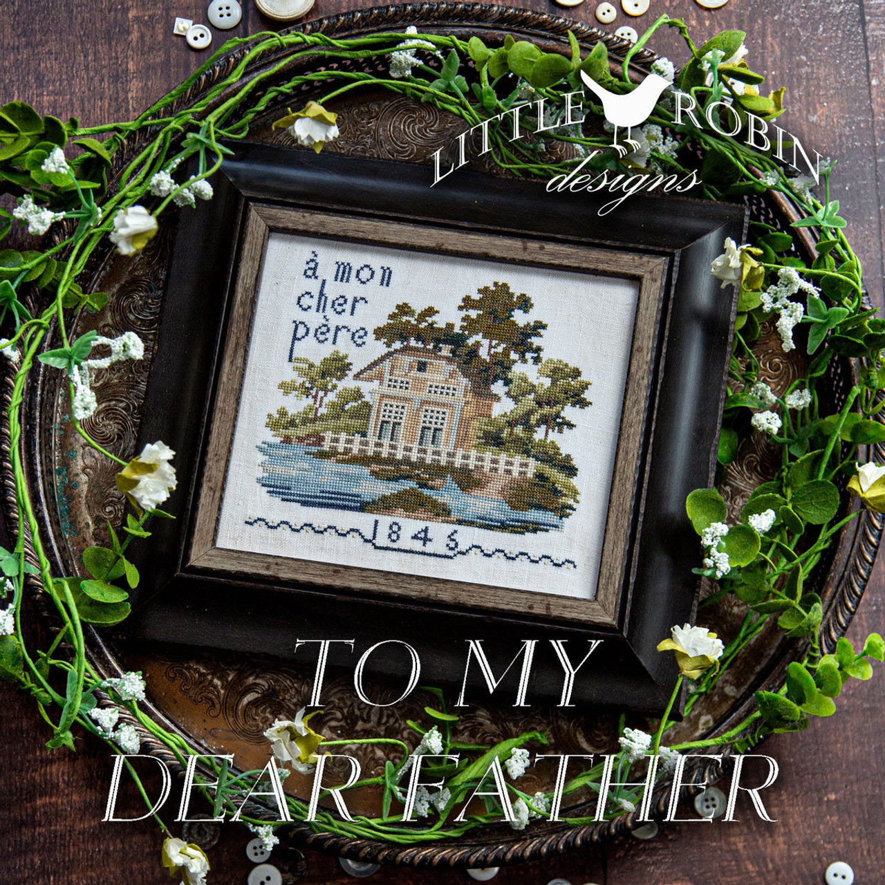 To My Dear Father - Cross Stitch Pattern