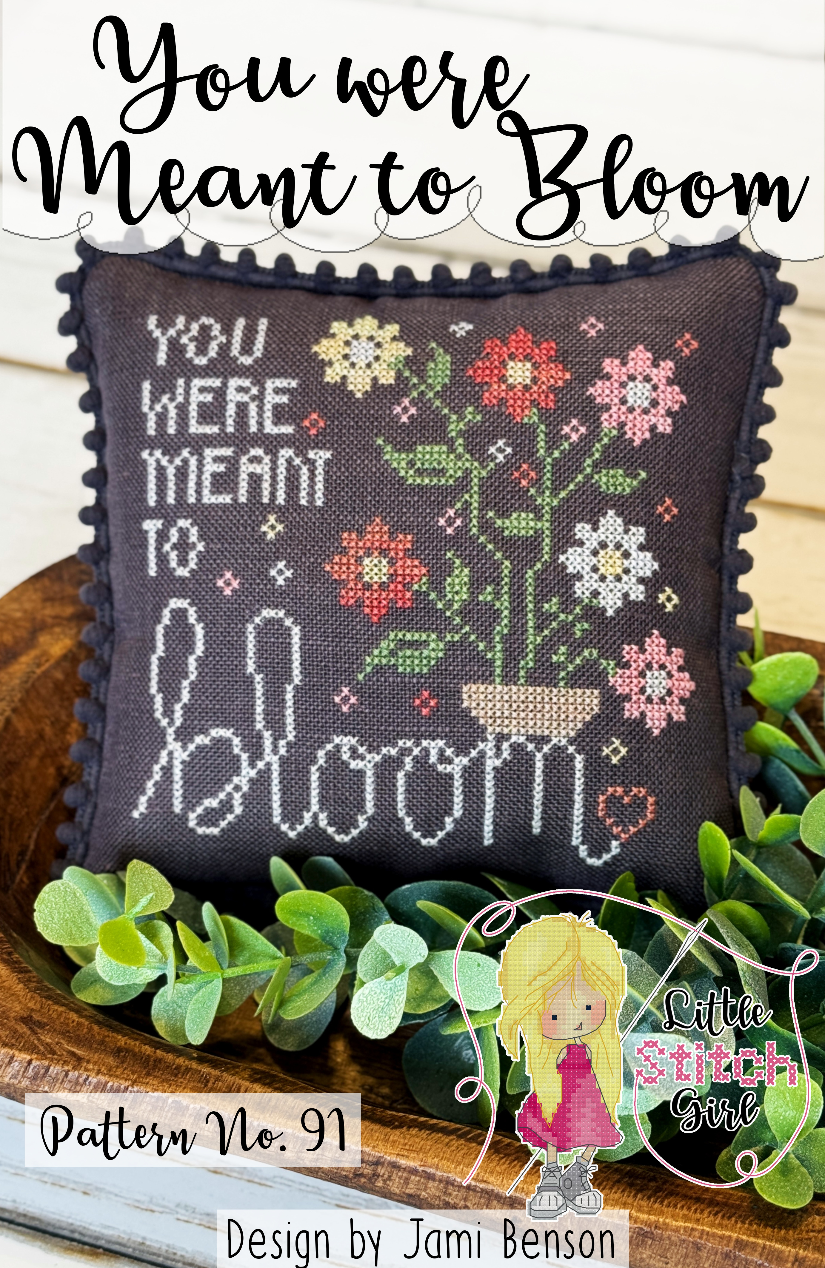 You Were Meant to Bloom - Cross Stitch Pattern