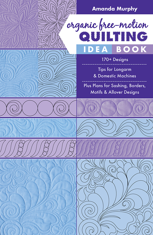 Organic Free Motion Quilting Idea Book - Quilt Pattern