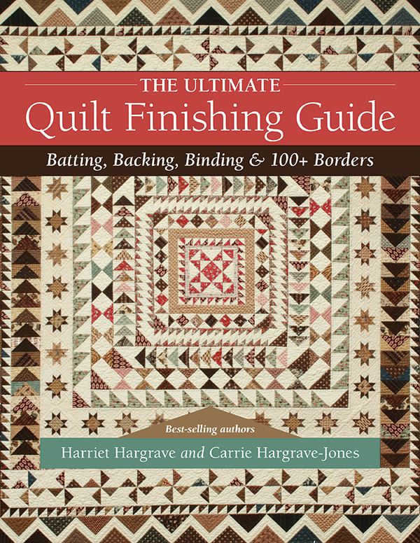 The Ultimate Quilt Finishing Guide - Quilt Pattern