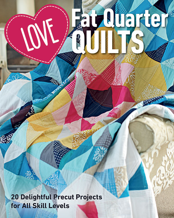 Love Fat Quarter Quilts - Quilt Pattern