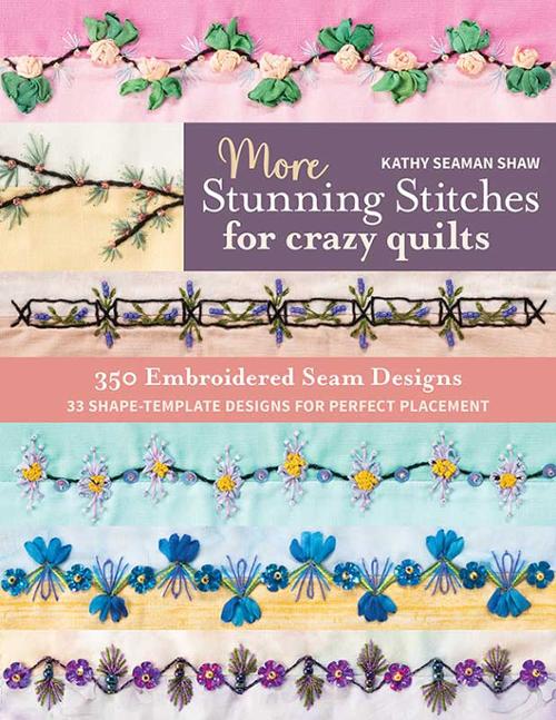 More Stunning Stitches for Crazy - Embroidery Book 