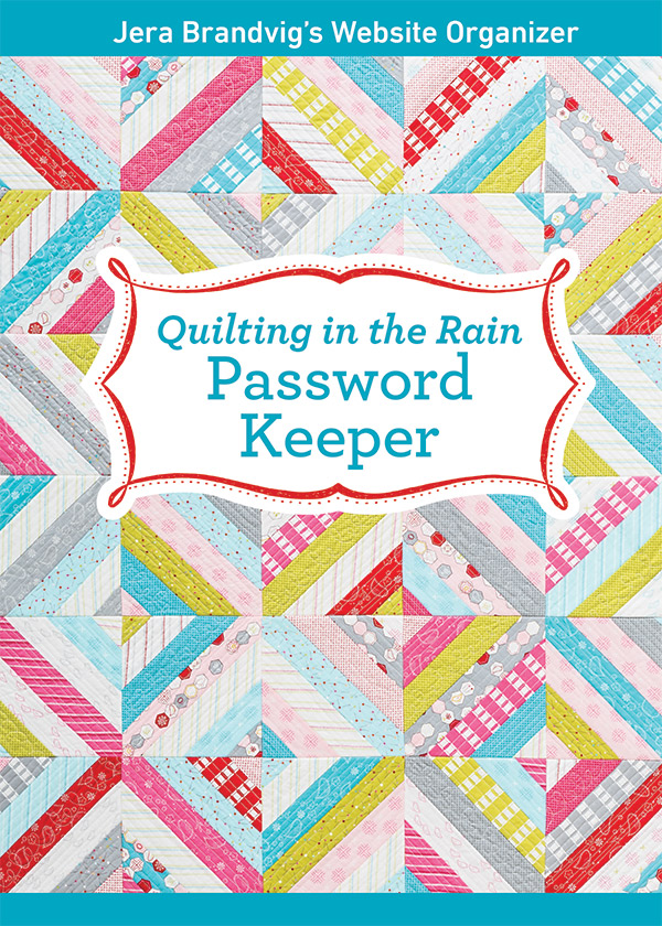 Quilting In The Rain Password Kp - Quilt Pattern