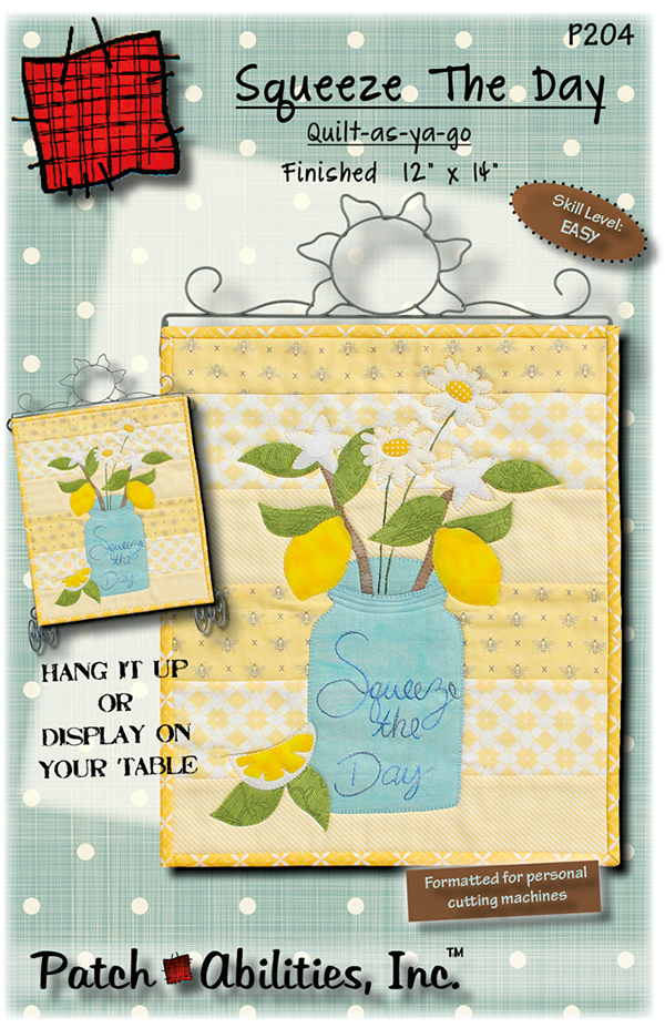 Squeeze The Day Quilt As You Go - Quilt Pattern