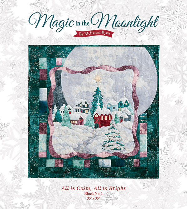 Magic In Moonlight/All Is Calm - Quilt Pattern