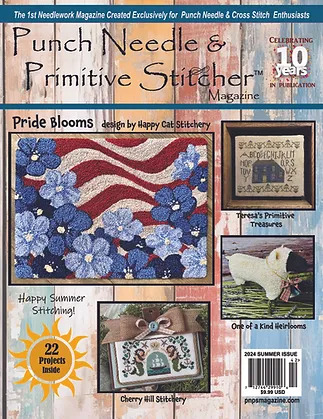Punch Needle & Primitive Stitcher Summer 2024 Magazine
