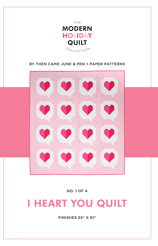 Modern Holiday/I Heart You - Quilt Pattern
