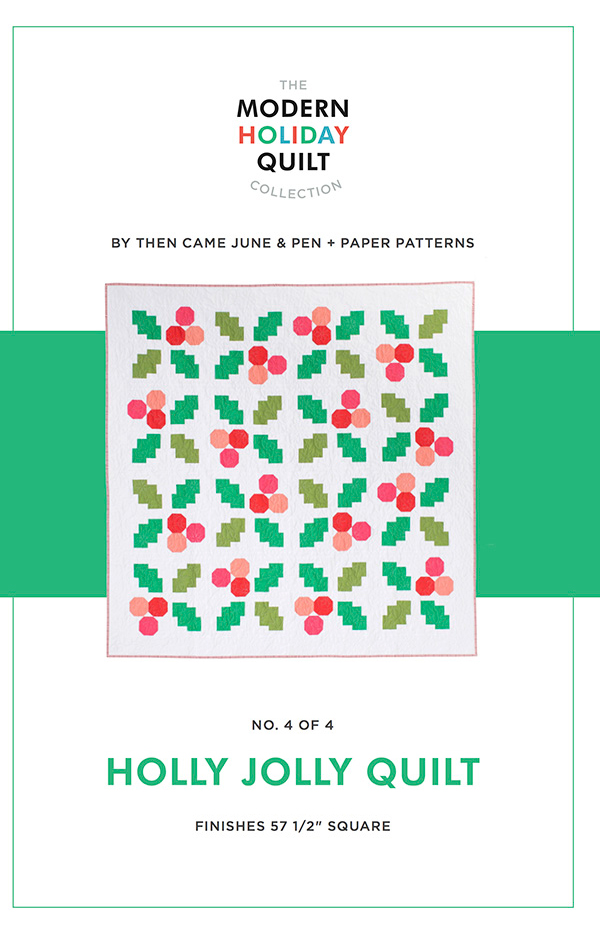 Modern Holiday/Holly Jolly - Quilt Pattern