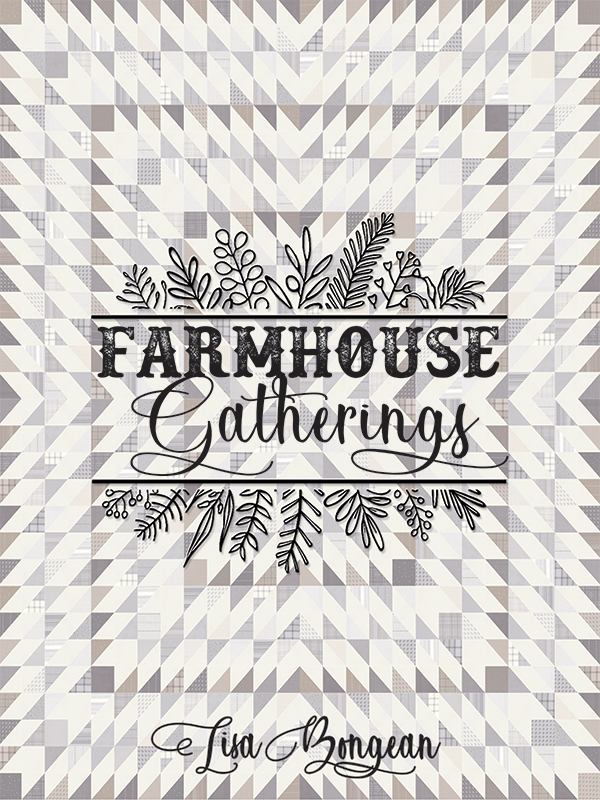 Farmhouse Gatherings - Quilt Book