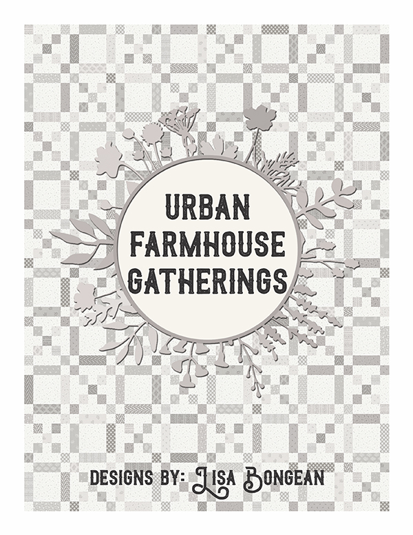 Urban Farmhouse Gatherings - Quilt Book