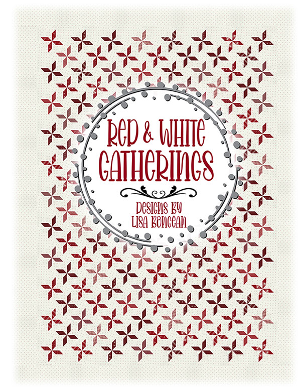 Red and White Gatherings - Quilt Pattern