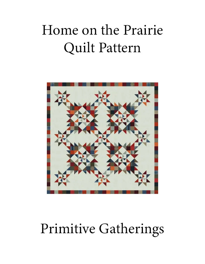 Home on the Prairie - Quilt Pattern