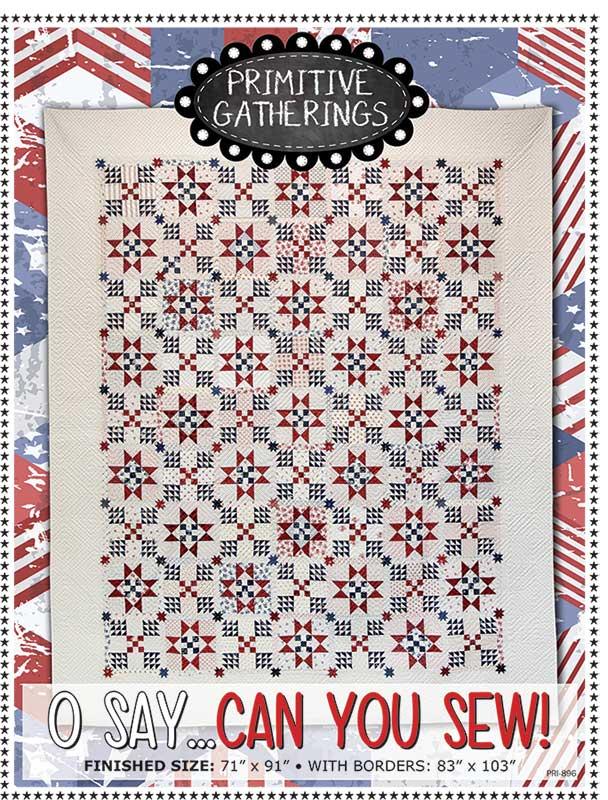 Oh Say...Can You Sew! - Quilt Pattern