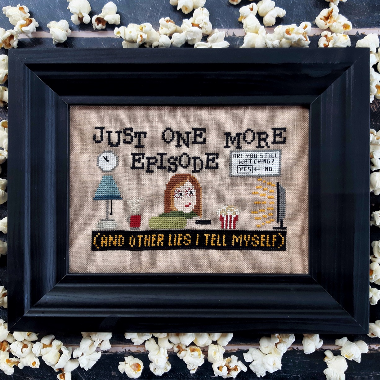 Just One More Episode - Cross Stitch Pattern