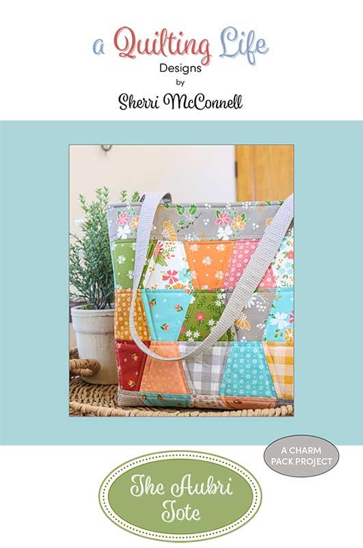 The Aubri Tote - Quilt Pattern