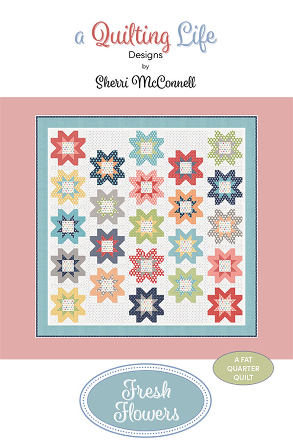 Fresh Flowers - Quilt Pattern