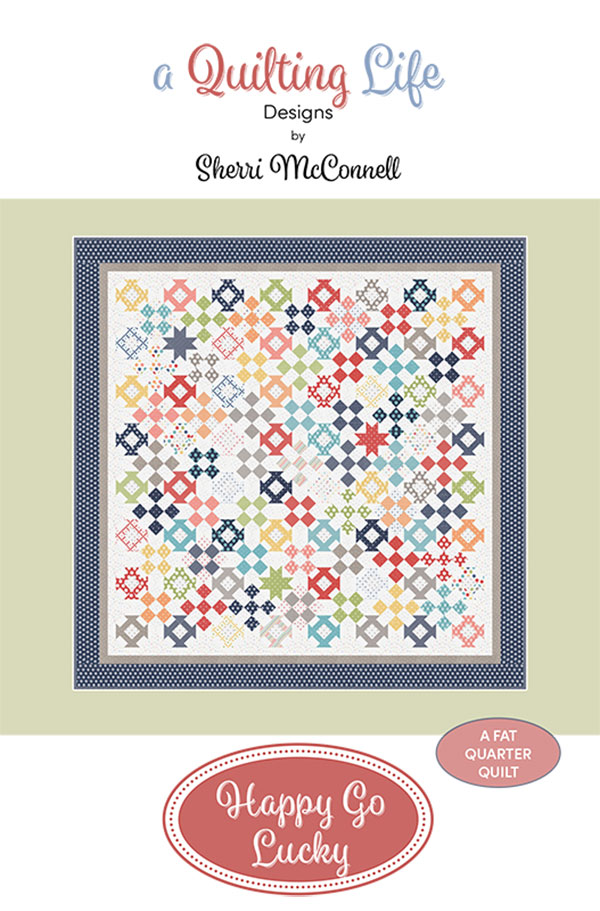 Happy Go Lucky - Quilt Pattern